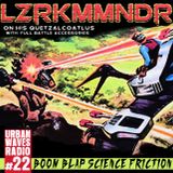 Urban Waves Radio 22 - LZRKMMNDR