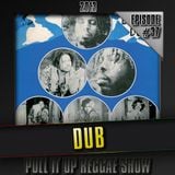 Pull It Up Show - Episode 37 - S4