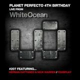 Hernan Cattaneo & Nick Warren & Fehrplay - Planet Perfecto 207 (Live From White Ocean 2014) - 2