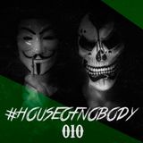 #HouseOfNobody 10