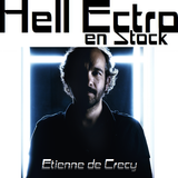 Hell Ectro en Stock #113 - 29-08-2014 - Etienne de Crecy