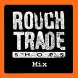 Rough Trade DJs Big Chill Mix