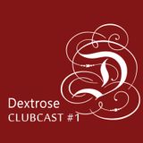 Dextrose Clubcast #1