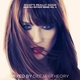 Deejay Theory - What's Really Good Mix Series vol. 4 (2012)