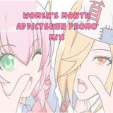 Addictshun Women's month mix