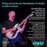 Blues and Soul Show feat Miles Gilderdale & The Blueflies in a Calder Live Session - Chapter 41