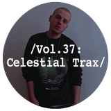 Liminal Sounds Vol.37: Celestial Trax