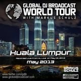 Global DJ Broadcast May 09 2013 - World Tour: Kuala Lumpur