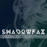 shadowcast || january 2014