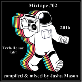Mixtape #02 Tech House Edit 2016