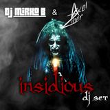 INSIDIOUS DJ SET by D.J. MIRKO B. & AXEL ZIBER
