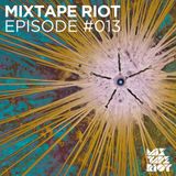 Mixtape Riot #13