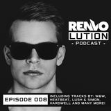 Renvo - Renvolution Podcast #008