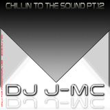 DJ J-MC-chillin to the sound pt.12 (dj-jmc megamix)