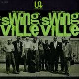 Lest We Forget Vol. 7 / Swingville: It Takes A Village To Raise A Swinger
