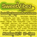 Sweet Vibez Radio May (18-05-2015) - Raggamuffin Whiteman