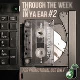 Dj Blackface & Dj Cee-T - Through The Week Meets In Ya Ear Vol. 2