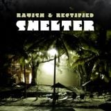 Rayish & Rectified - Shelter