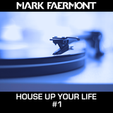House Up Your Life #01