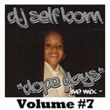 DOPE DAYS "LIVE MIX" Volume #7