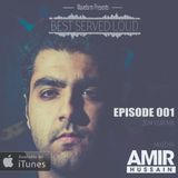 Best Served Loud - Episode 001 (Amir Hussain 2014 Year Mix)