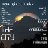 NEON GHOST RADIO: Edge Of Innocence