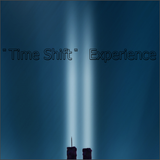 ᷀᷁ Time Shift ᷀᷁ Expẻrience