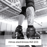 RITMOS ELECTRONICOS #43 (2/2)
