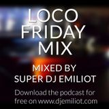 Loco Friday Mix 7