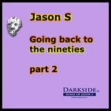 Going back to the nineties - part 2