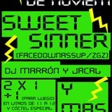 Sweets Sinners (+ Marron y Jacal) (Malaka La Almunia 25-11-2010)