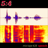 Mix Tape #28 : Speech