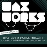 Movement Music 31: DISPLACED PARANORMALS (Cyclone / Proximity / Inception Audio) DNB