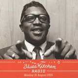 THE BLUES KITCHEN RADIO: 31 AUGUST 2015