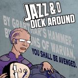 Jazz & O Dick Around - Space