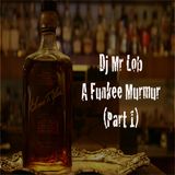 A Funkee Murmur (Part 1)