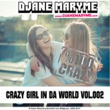 DJane Maryme - Crazy Girl In Da World Vol.002