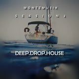 Deep Drop House Session 2