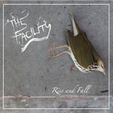 Rise and Fall - The Facility (aka John Bata)