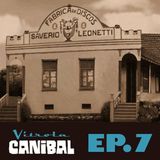 Vitrola Canibal - Ep. 7