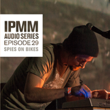 IPaintMyMind Audio Series: Episode 29 - Spies On Bikes