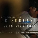 Sardinian Love @ BLR Podcast Crossfader.Net 19/12/2013