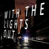 With The Lights Out