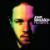 John Dahlback - Mutants Radio Podcast #001. 2012.02.02.