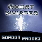 Gordon Raddei - Ghostwhisper (Original Mix)