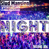 Slud Mansion Compilation ♠ Night Edition ♠ March 2015