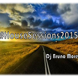 House Sessions 2015 - Dj Bruno More