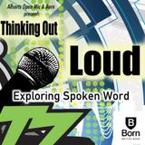 Listen to the Spoken Word show #ThinkingOutLoud Ft. @BoyNash 19th May 2015 Ep3