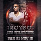 LOS SCRATCHOS PRESENT TROYBOI