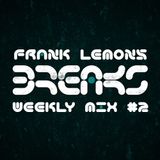 Weekly Mix #2 - Don't Break my Beat (Breakbeat)